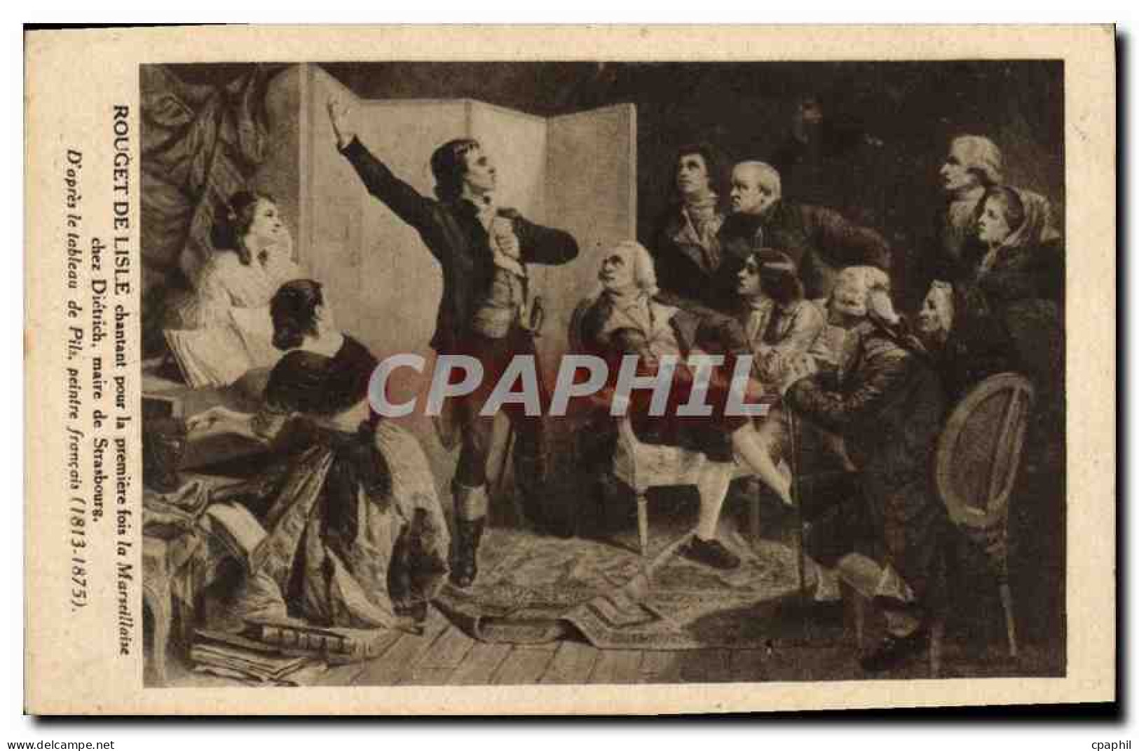 CPA Rouget de Lisle Chantant pour la Premiere fois la Marseillaire Chez Dietrich