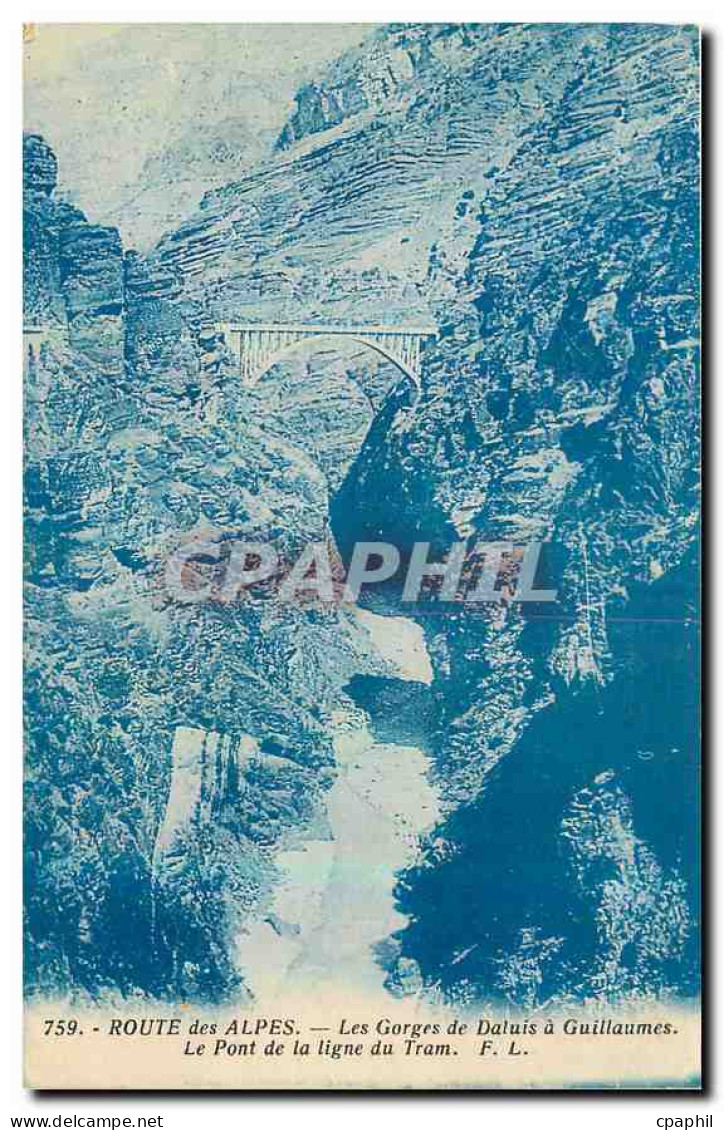CPA Route des Alpes Les Gorges de Daluis a Guillaumes Le Pont de la Ligne du Tram