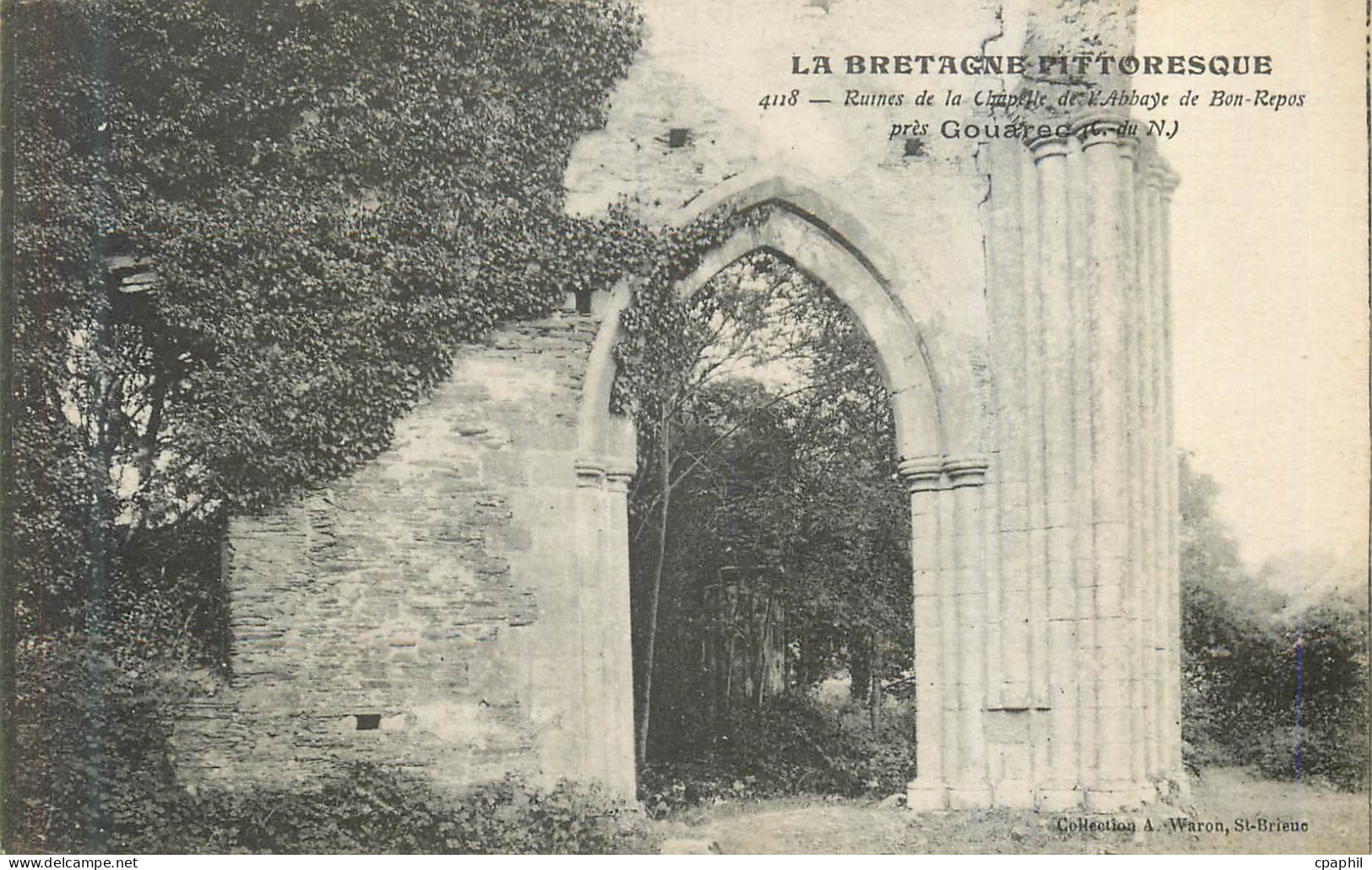 CPA Ruines de la Chapelle de l'Abbaye de Bon Repos pres Gouarec la Bretagne Pittoresque