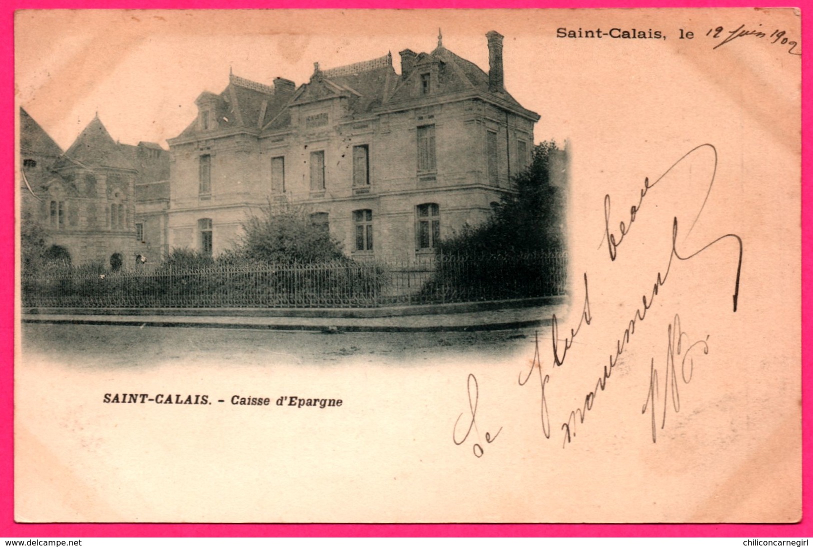 Cpa - Saint Calais - Caisse d'Epargne - Banque - Bank - Oblit. SAINT CALAIS vers NOGENT LE ROTRON 1902
