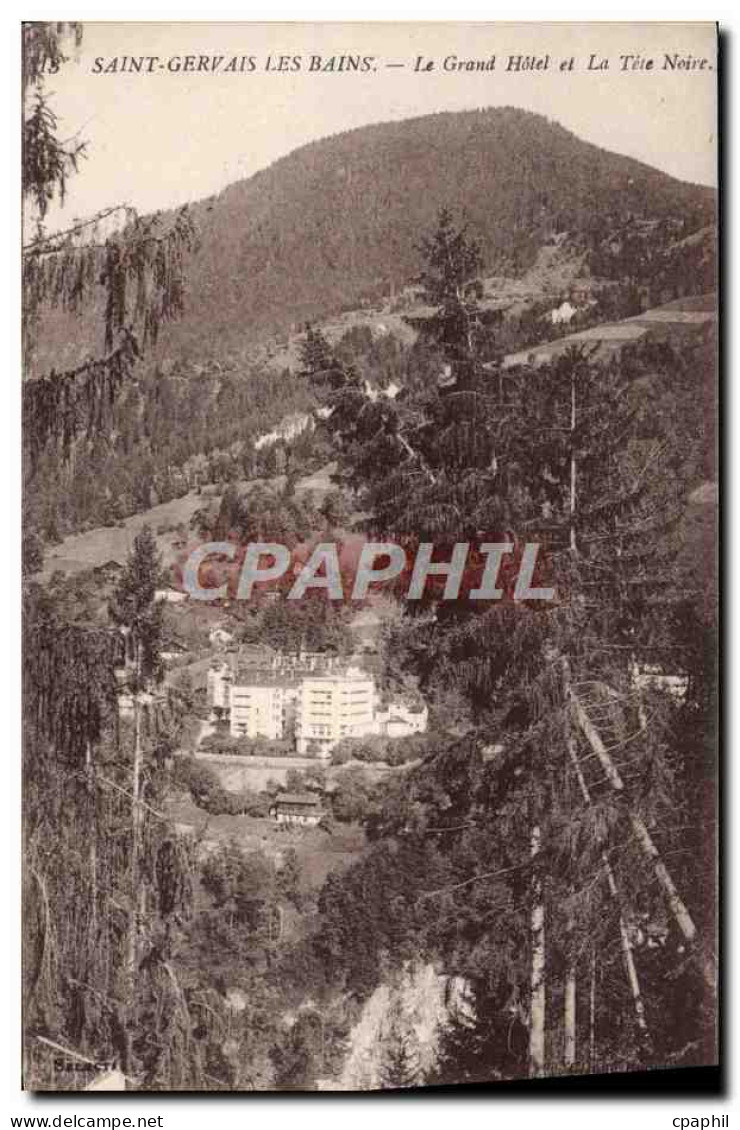 CPA Saint Gervais les Bains Le Grand Hotel et La Tete Noire