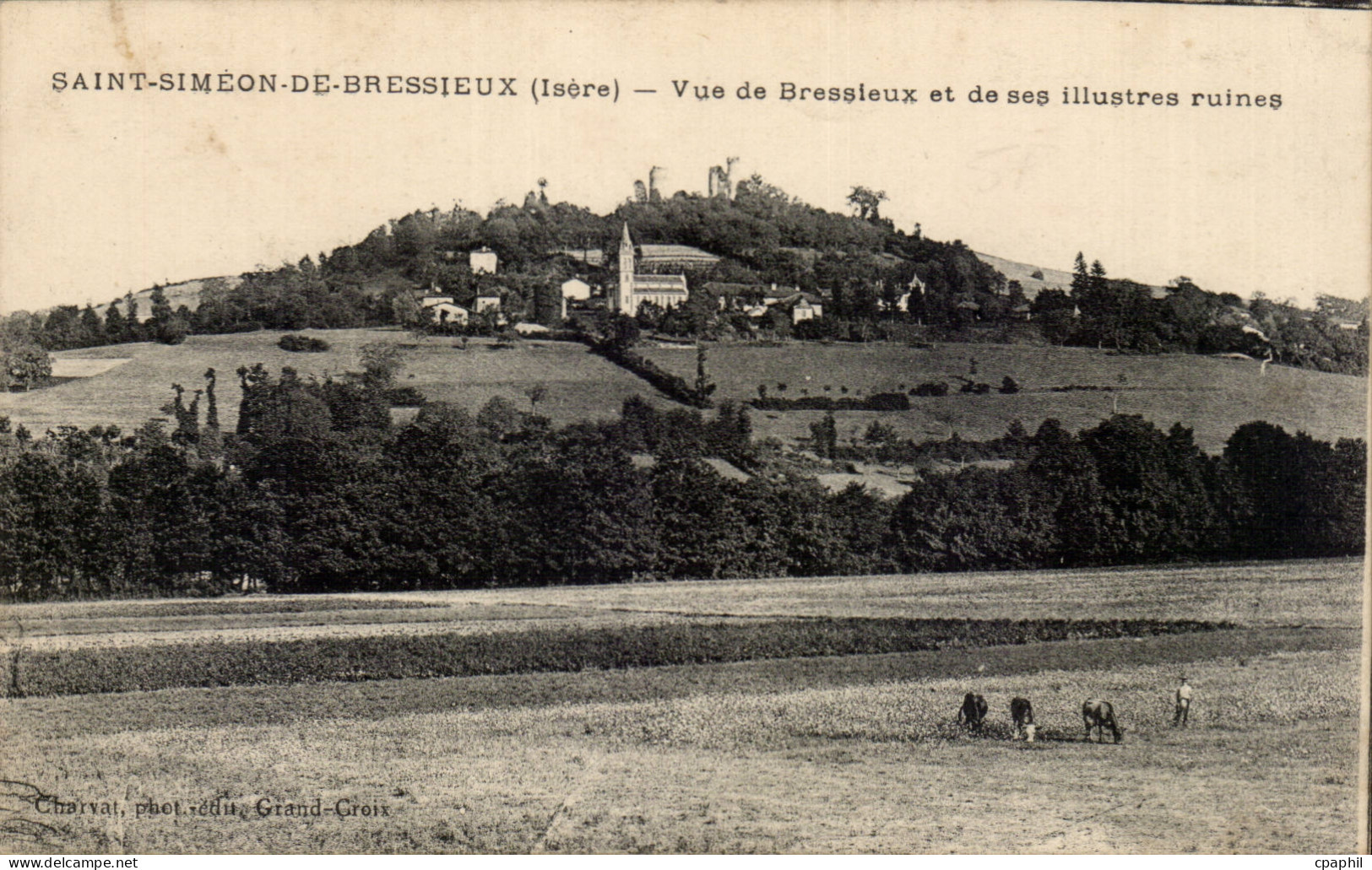CPA Saint Simeon de Bressieux Vue de Bressieux et des illustres ruines