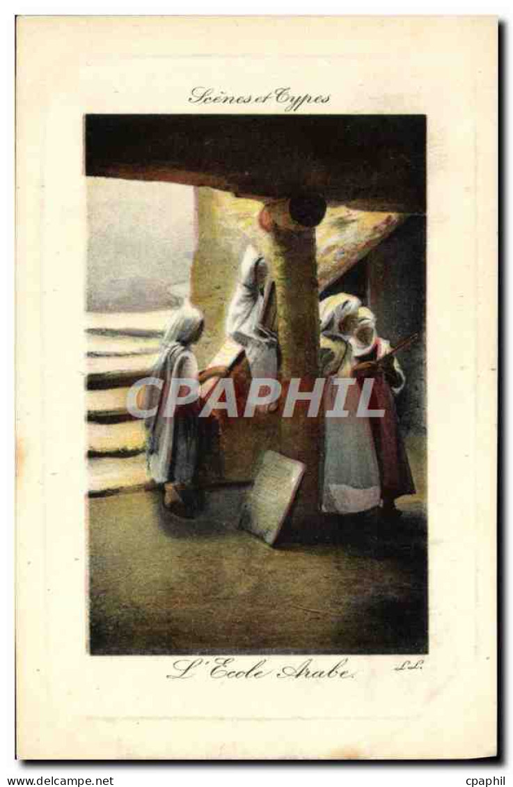 CPA Scenes Et Types L'ecole Arabe