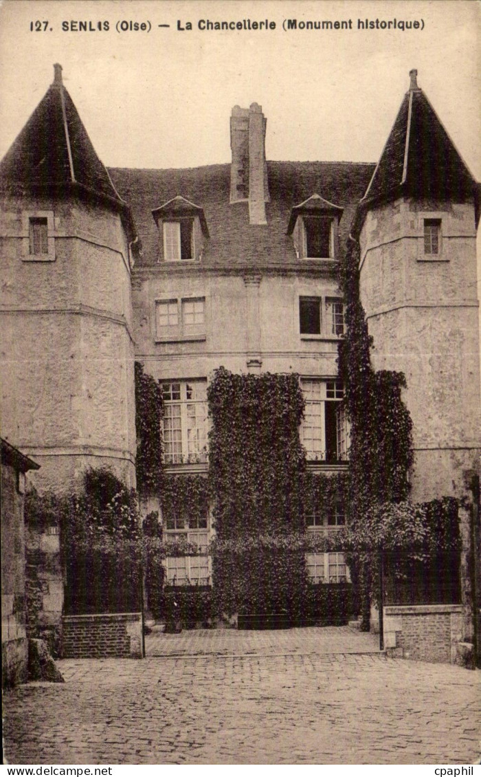 CPA Senlis (Oise) La Chancellerle (Monument historlque)