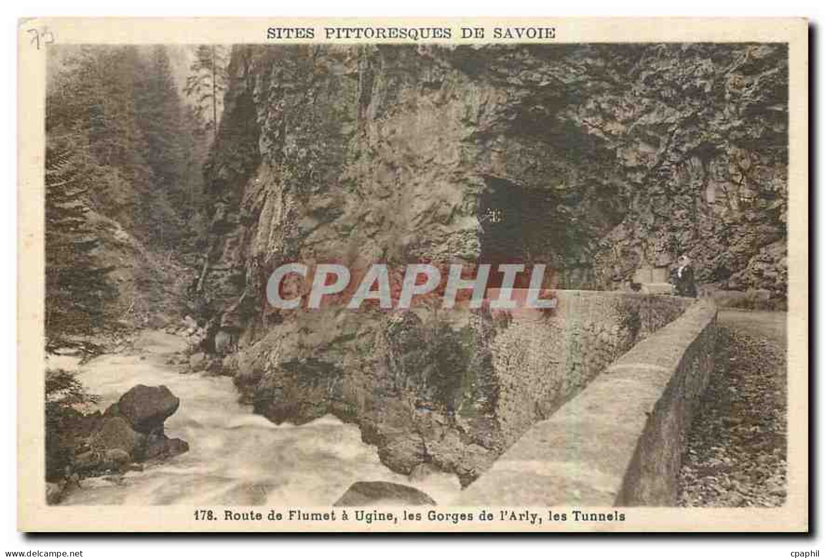 CPA Sites pittoresque de Savoie route de Flumet a Ugine les Gorges de l'Arly les Tunnels