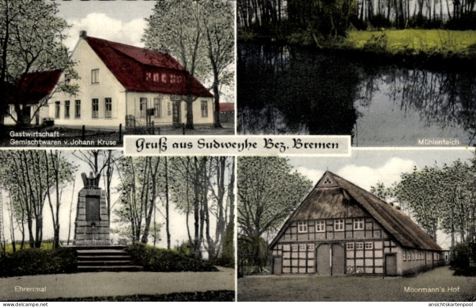 CPA Sudweyhe Weyhe Niedersachsen, Gasthof, Ehrenmal, Mühlenteich, Moormann's Hof