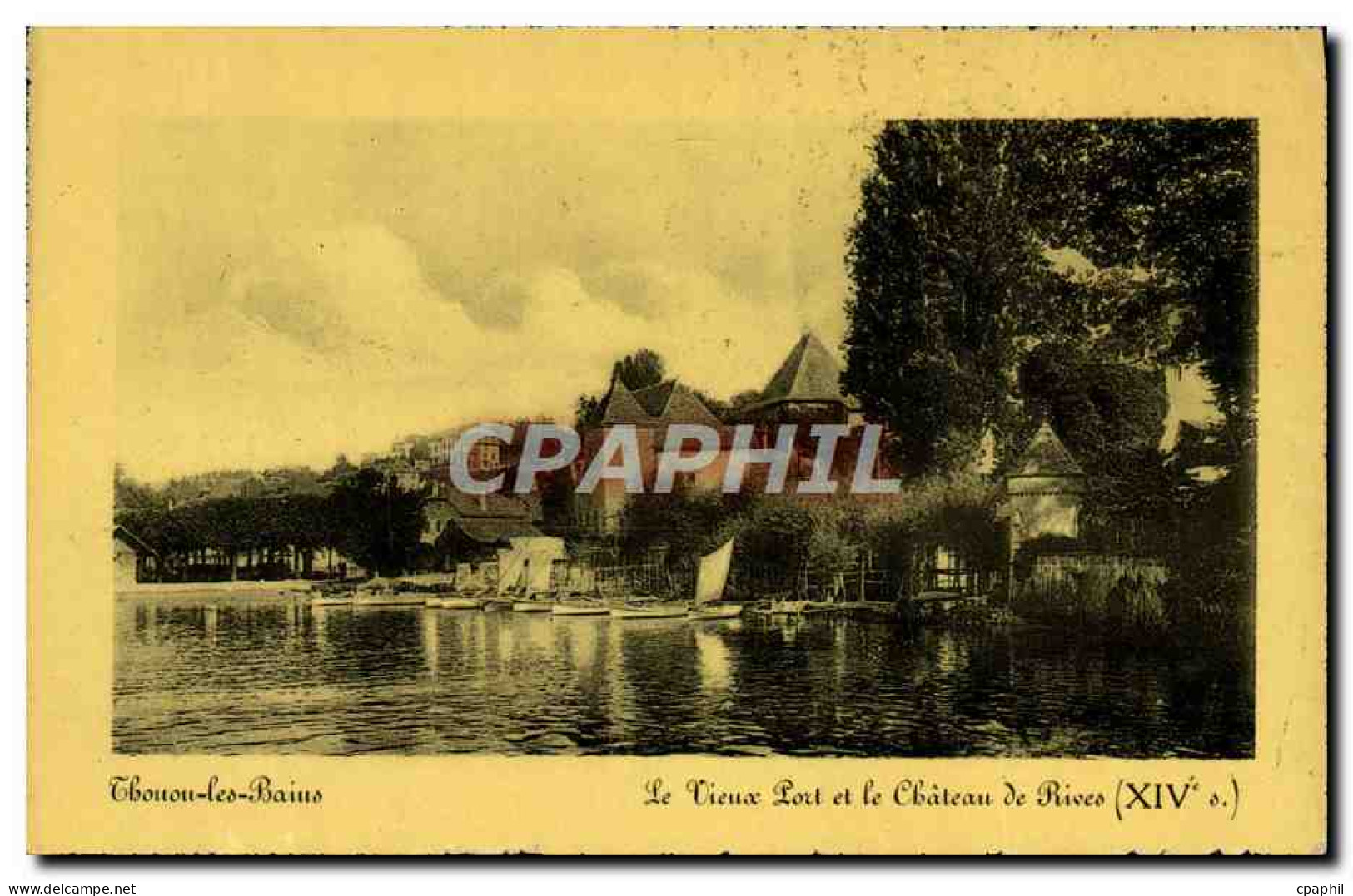 CPA Thonon les Bains Le Vieux Port et le Chateau de Rives