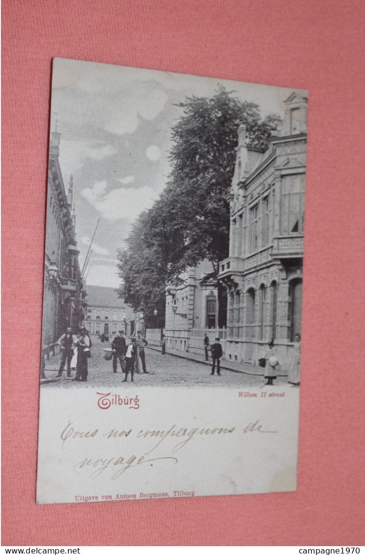 CPA - TILBURG ( PAYS BAS NEDERLAND NOORD BRABANT ) - WILLEM II STRAAT ( 1900 - ANIMATIE )