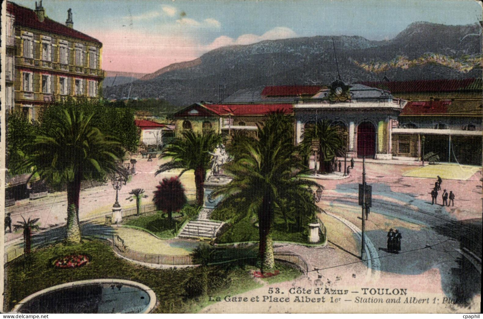 CPA Toulon Cote d Azur Toulon La Gare et Place Albert