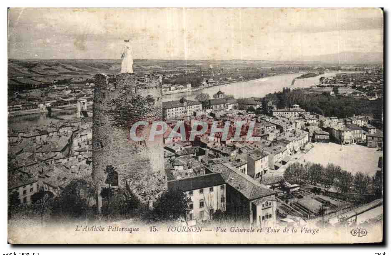 CPA Tournon Vue Generale et Tour de la Vierge