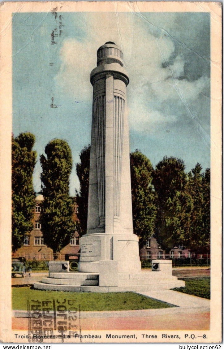 CPA  -   TROIS RIVIERES -   Le Flambeau  Monument