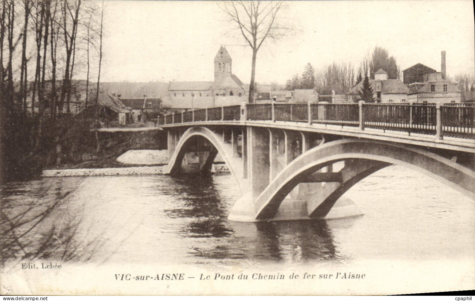CPA Vic sur Aisne Le Pont du Chemin de Fer Sur L'Aisne