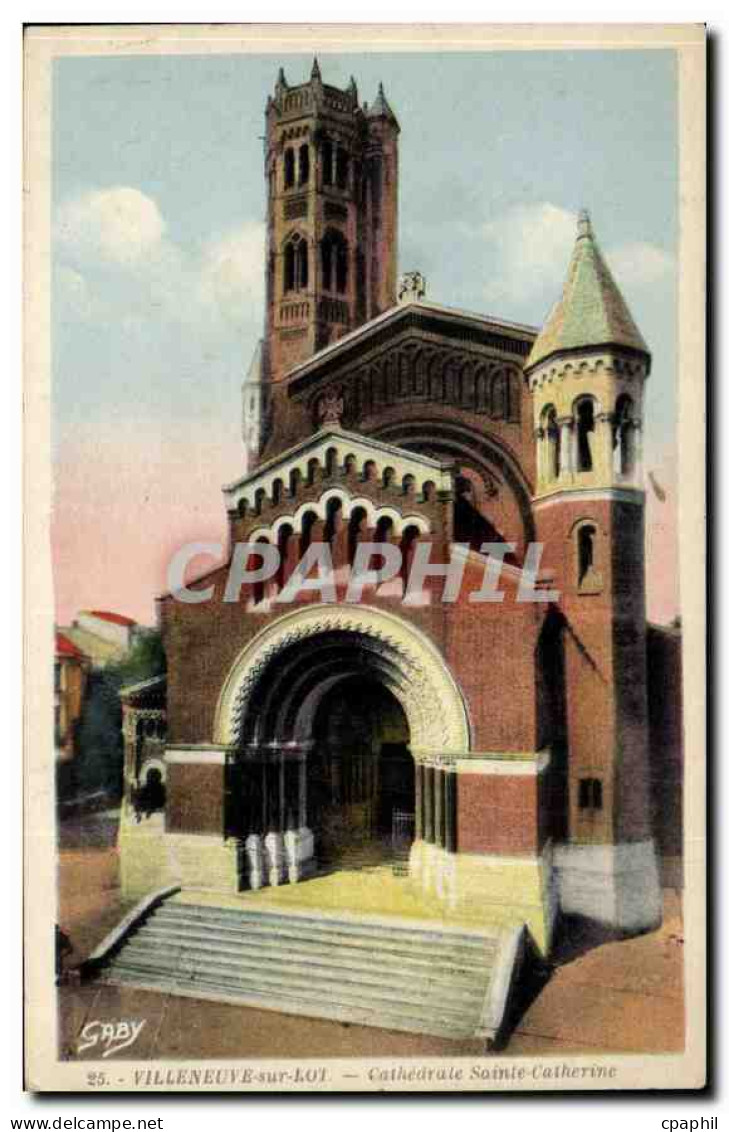 CPA Villeneuve sur Lot Cathedrale Sainte Catherine