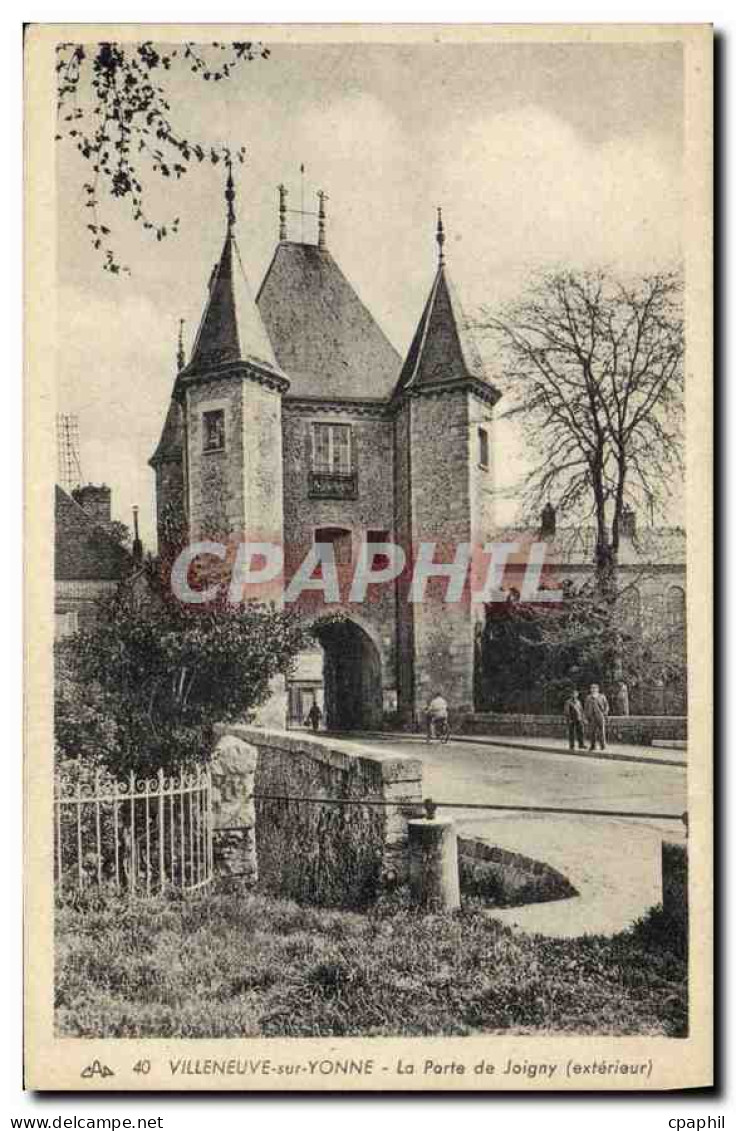 CPA Villeneuve sur Yonne La Porte de Joigny exterieur