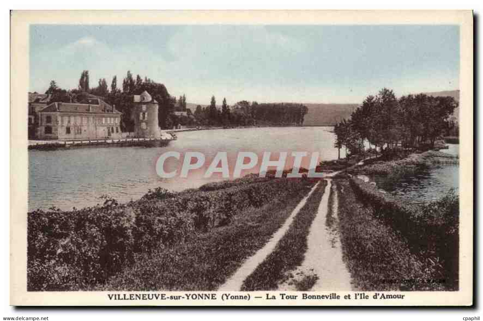 CPA Villeneuve sur Yonne Yonne La Tour Bonneville et l'Ile d'Amour
