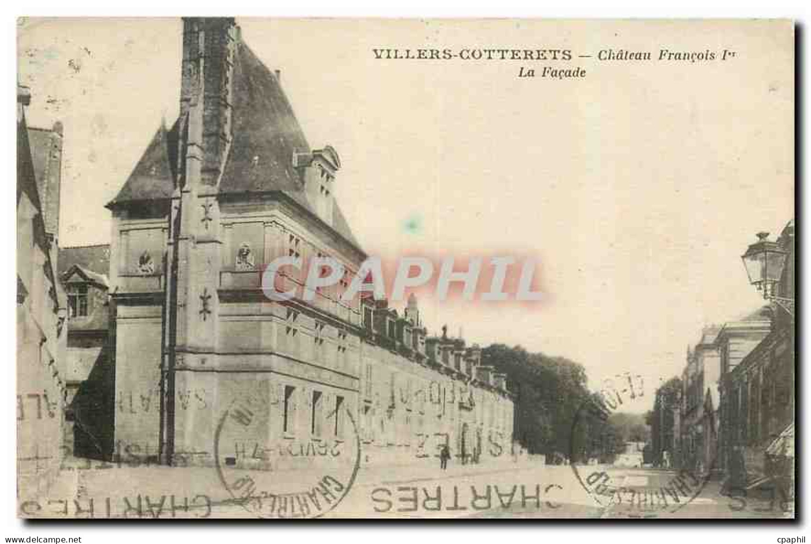 CPA Villers Cotterets Chateau Francois I La Facade
