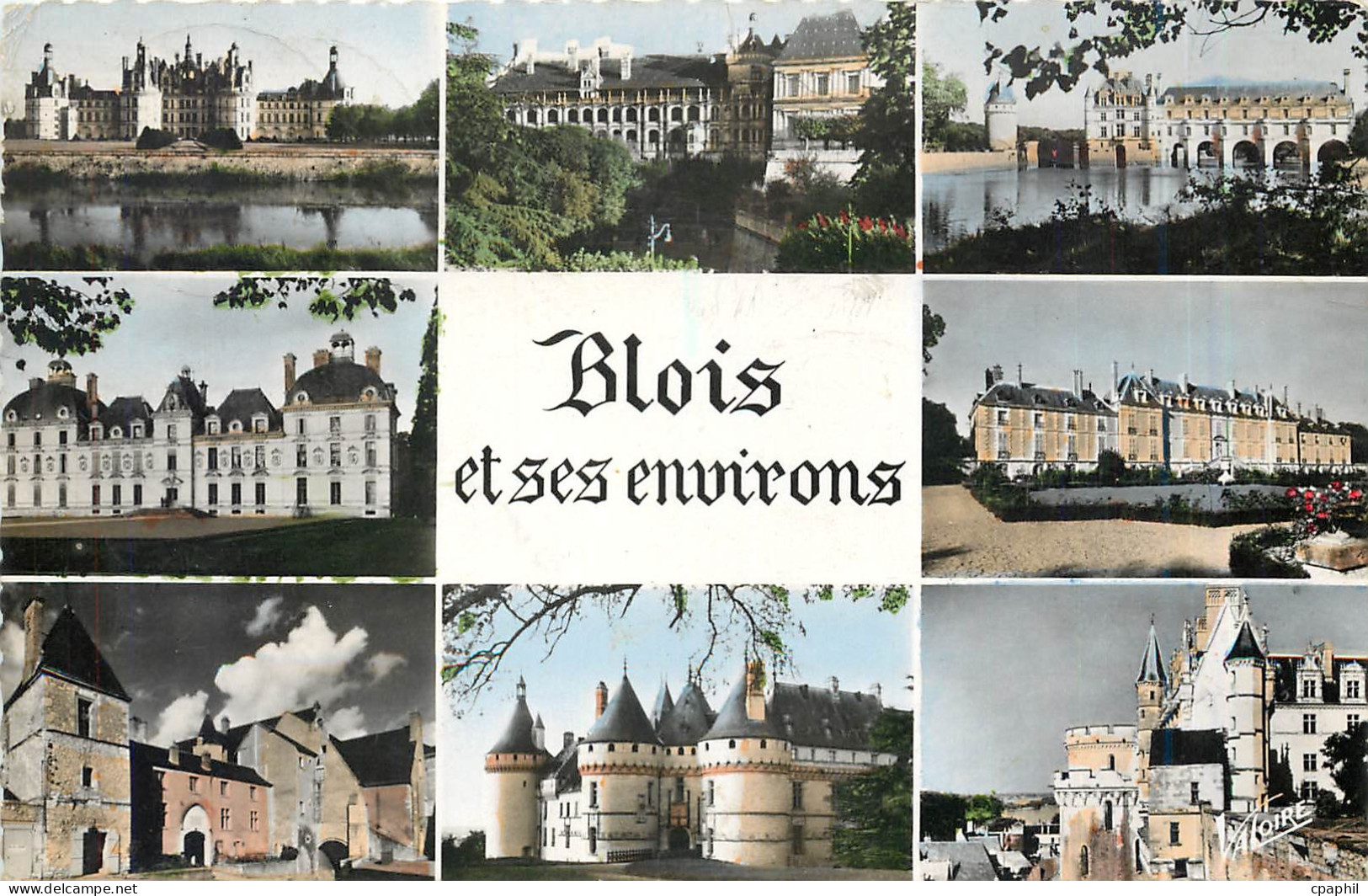 CPM Blois et ses environs Chambord Blois Chenonceaux Cheverny Menars Beaugency Chaumont Amboise
