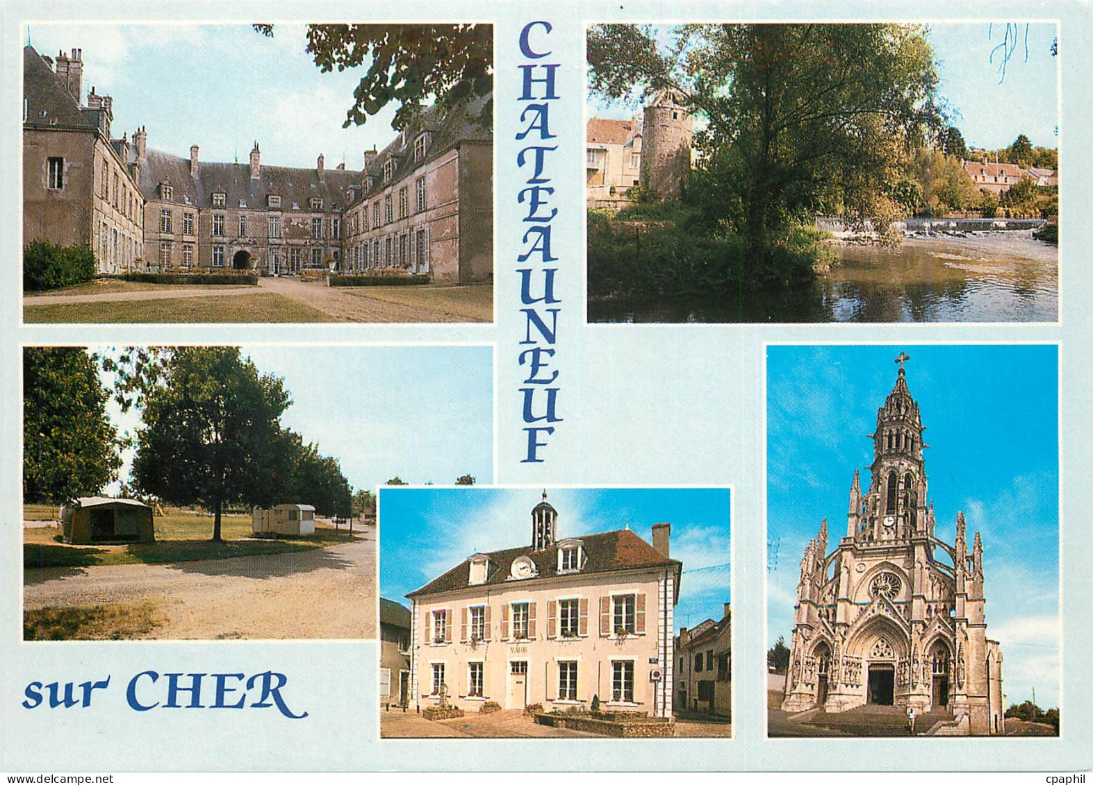CPM  Chateauneuf sur Cher (Cher) La Mairie La Basilique N D des enfants