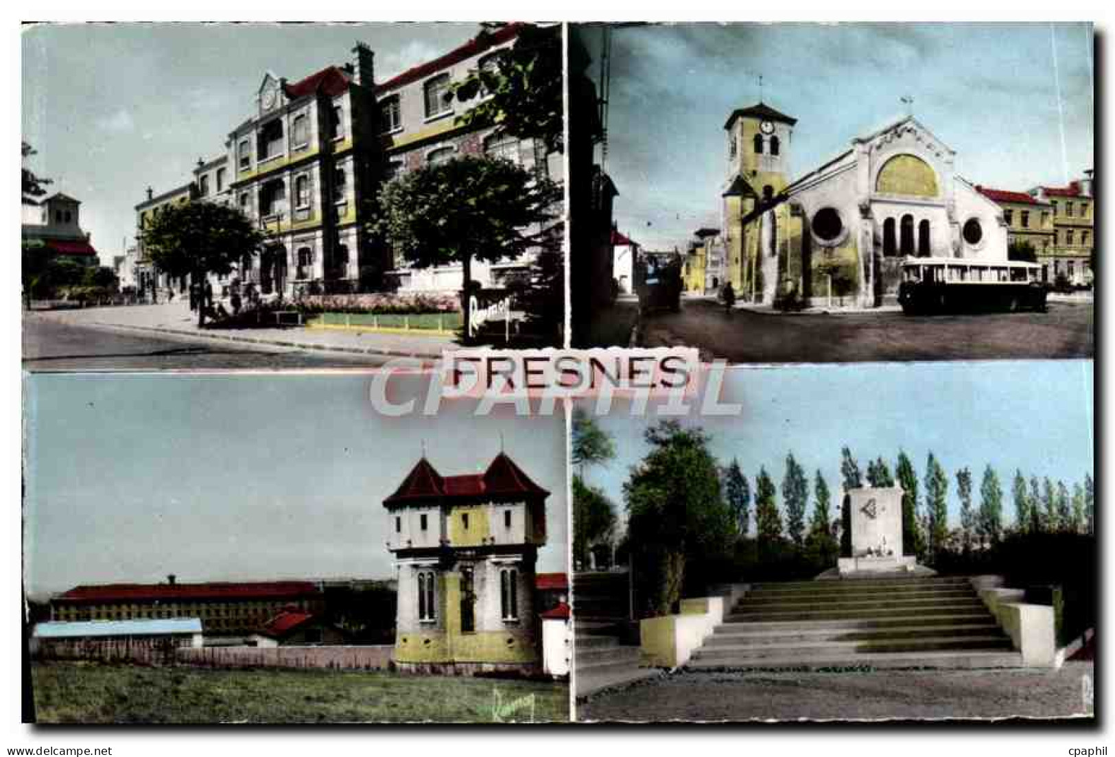 CPM Fresnes La mairie L'eglise La maison d'arret Le monument