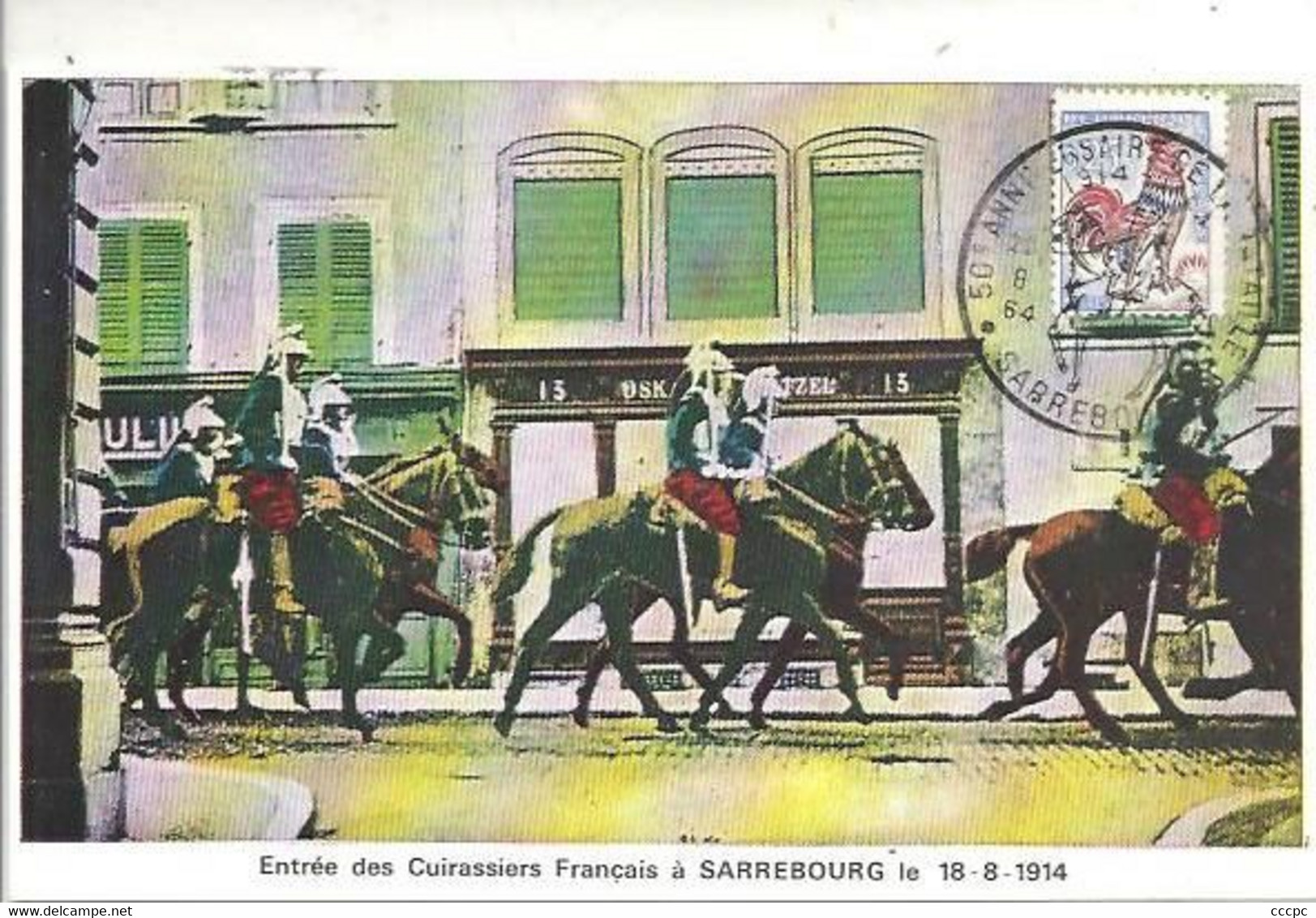 CPM Sarrebourg Entrée des Cuirassiers Français le 18-8-1914