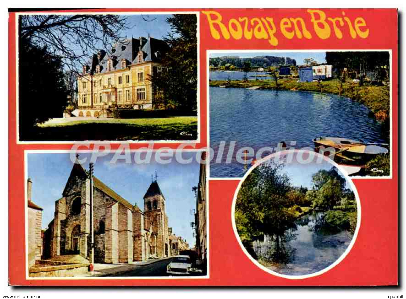 CPSM Rozay en Brie Le Chateau l'eglise l'etang des Carreaux Les Bords de l'Yerres