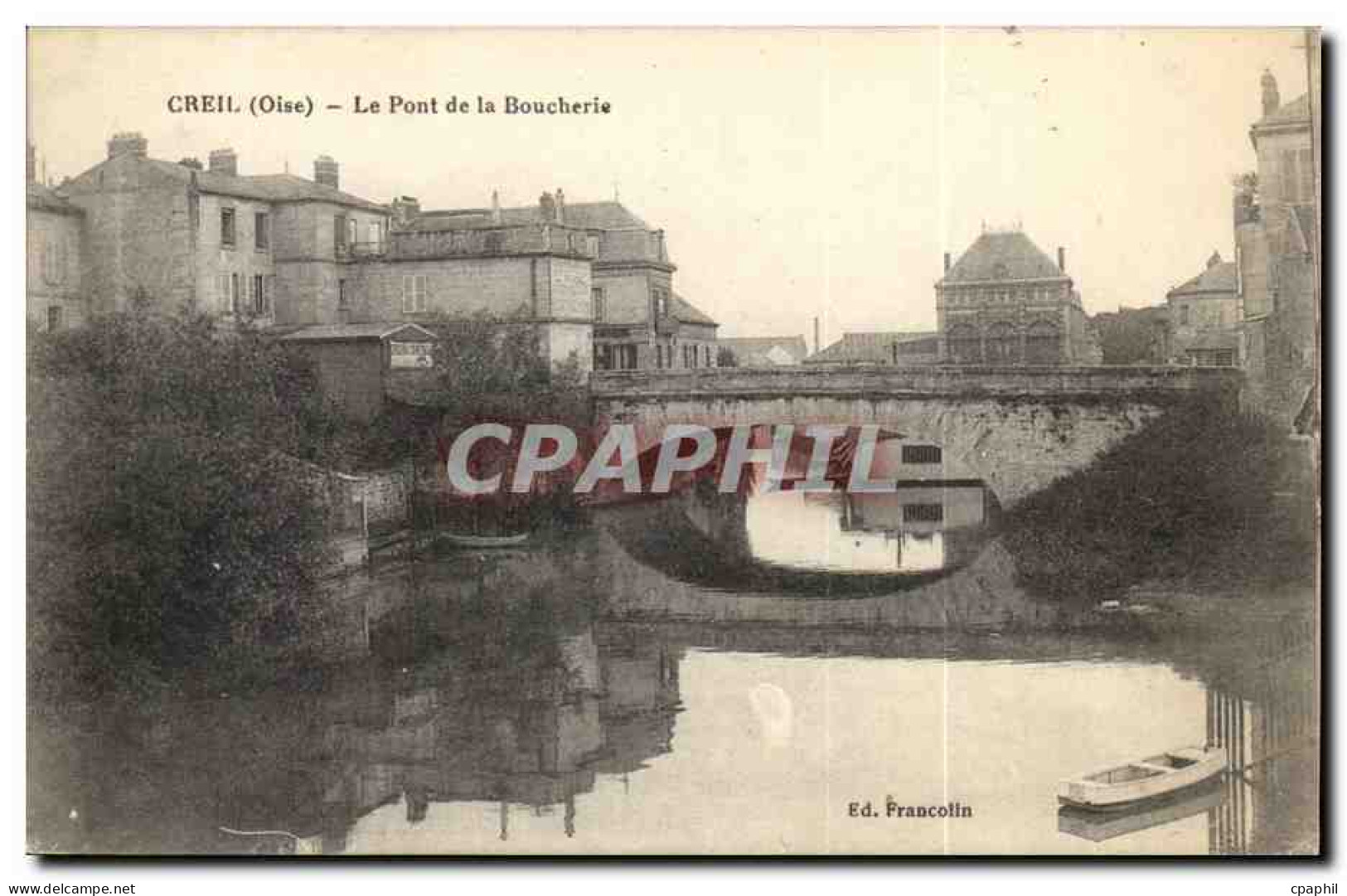 Creil CPA Le pont de la boucherie