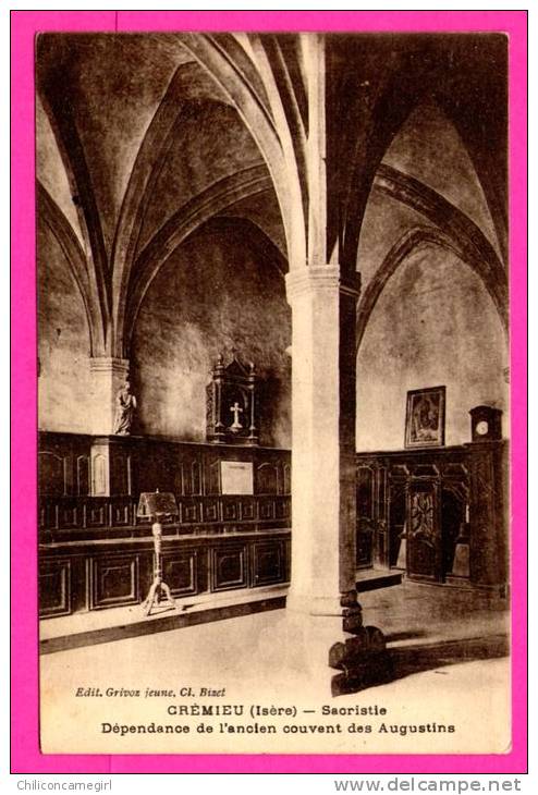 Crémieu - Sacristie - Dépendance de l'ancien Couvent des Augustins - GRIVOZ JEUNE ( N 2709 )