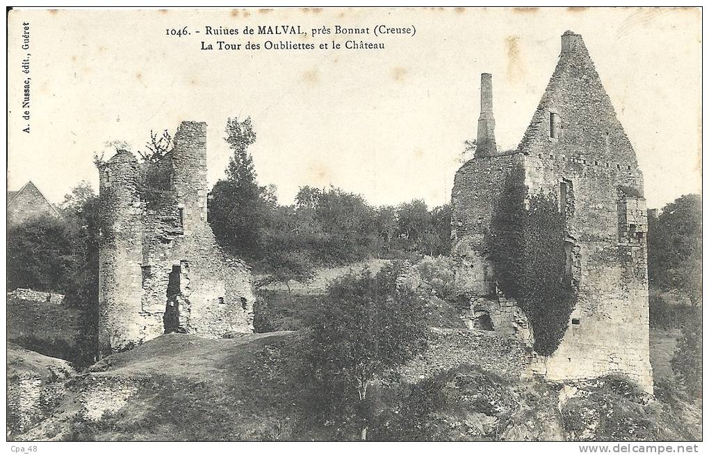 Creuse- Ruines de Malval, près Bonnat -La Tour des Oubliettes et le Château.