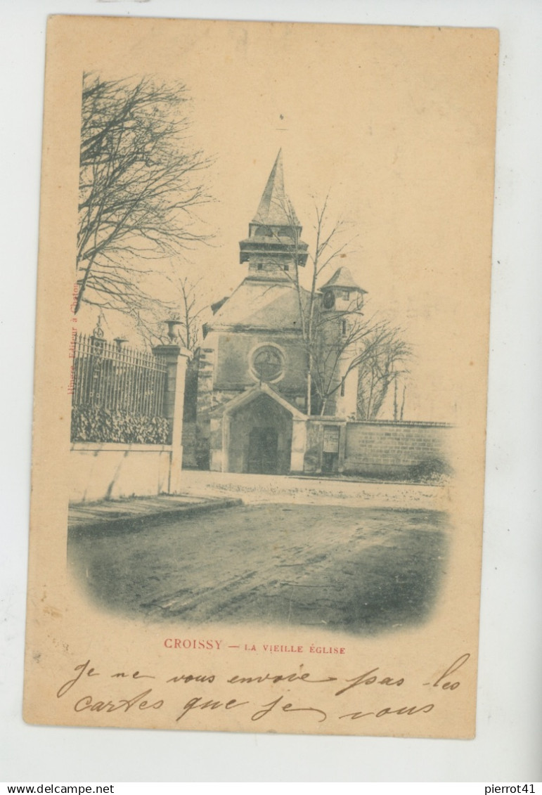 CROISSY SUR SEINE - La vieille Eglise