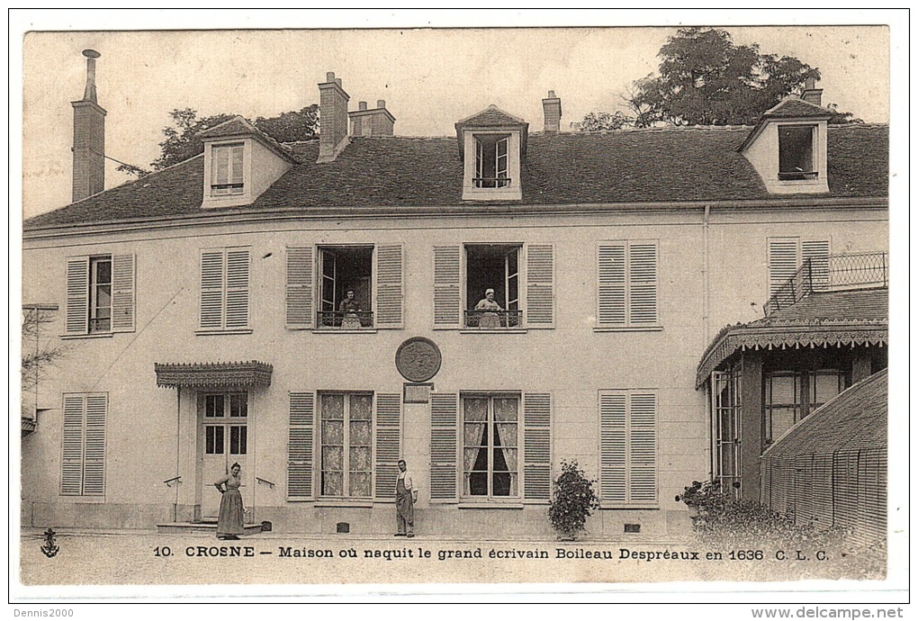 CROSNE (91) - CROSNES - Maison où naquit la grand écrivain Boileau Despréaux en 1636 - Ed. C. L. C.