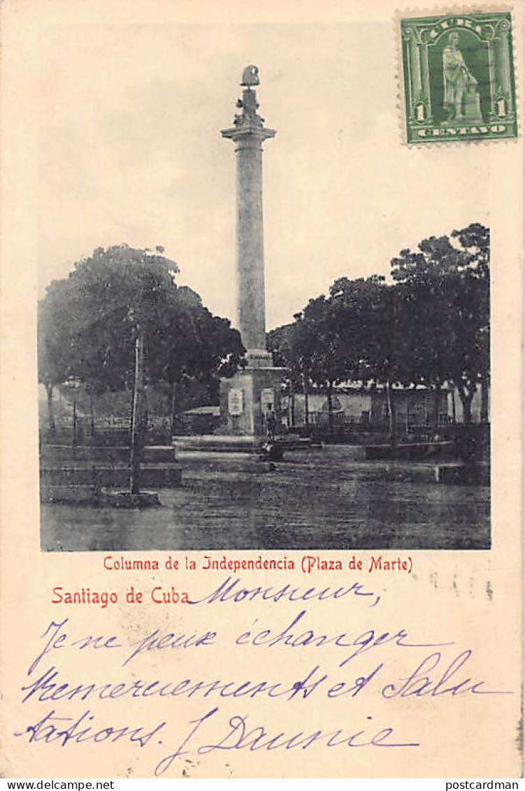 Cuba - SANTIAGO DE CUBA - Columnia de la Independencia - Plaza de Marta - Ed. desconocido