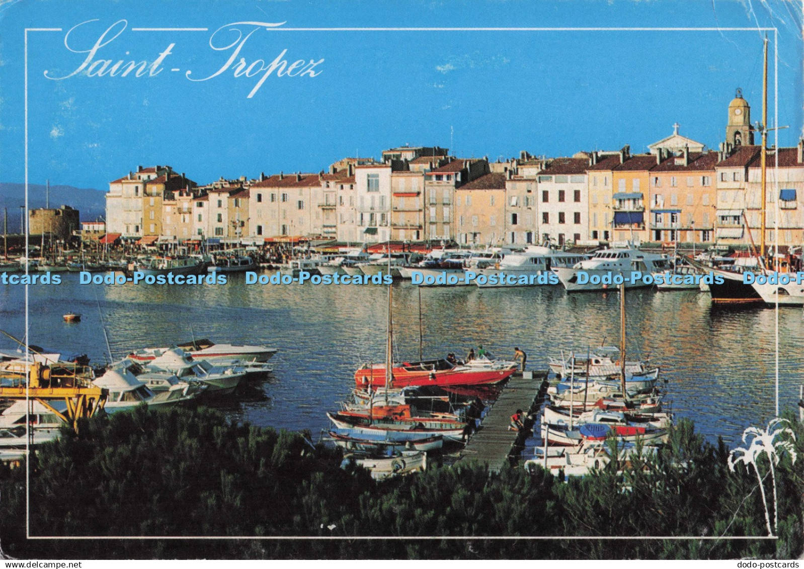 D299358 Saint Tropez. La Cite d Azur Inoubliable French Riviera. Azur Riviera
