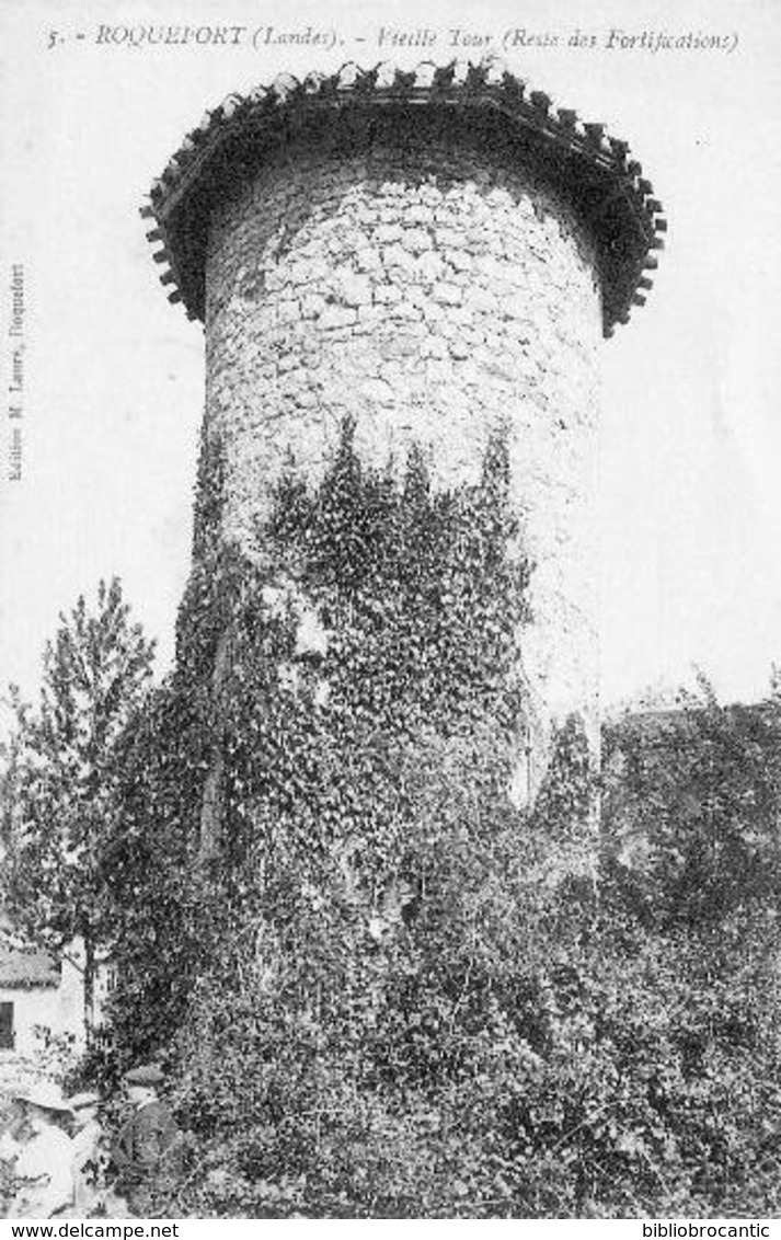 D40- ROQUEFORT<  VIEILLE TOUR (RESTE DES FORTIFICATIONS)