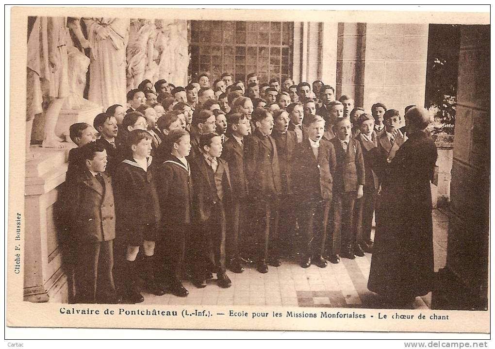 D44 - PONTCHATEAU - CALVAIRE DE PONTCHATEAU - ECOLE POUR LES MISSIONS MONFORTAISES - LE CHOEUR DE CHANT bords abîmés