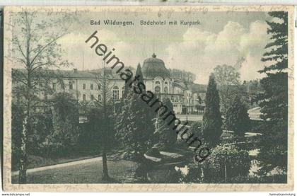 Bad Wildungen - Badehotel mit Kurpark - Verlag Conrad Hundt Bad Wildungen - gel. 1928