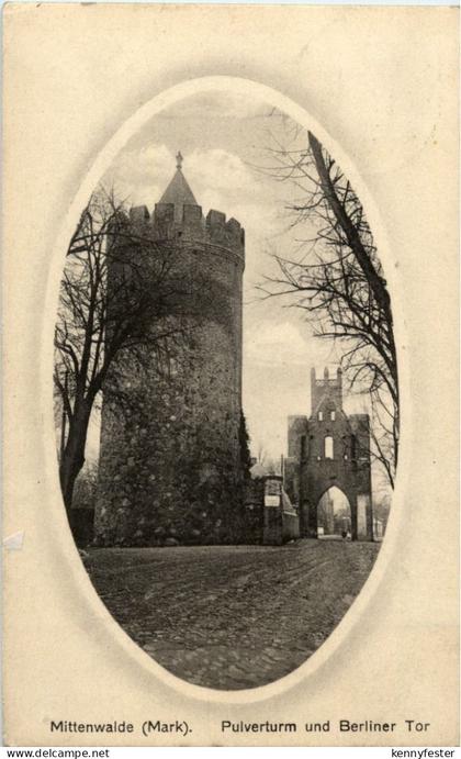 Mittenwalde (Mark) - Pulverturm und Berliner Tor