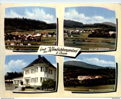 Gruss aus Windischbergerdorf b. Cham, div. Bilder