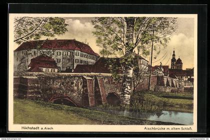 AK Höchstadt a. Aisch, Aischbrücke mit altem Schloss