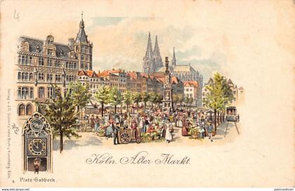 Köln (NW) Köln Alter Markt Platz-Gabbek Litho Verlag J. G. Schmitzische, Köln