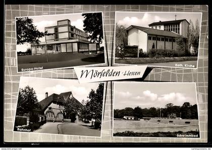 AK Mörfelden-Walldorf, Europa-Hotel, Katholische Kirche, Schwimmbad, Bahnhof