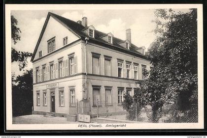 AK Perl /Mosel, Amtsgericht mit Garten