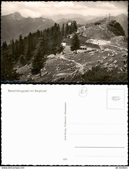 Ansichtskarte Ruhpolding Rauschberggipfel mit Berghotel 1960