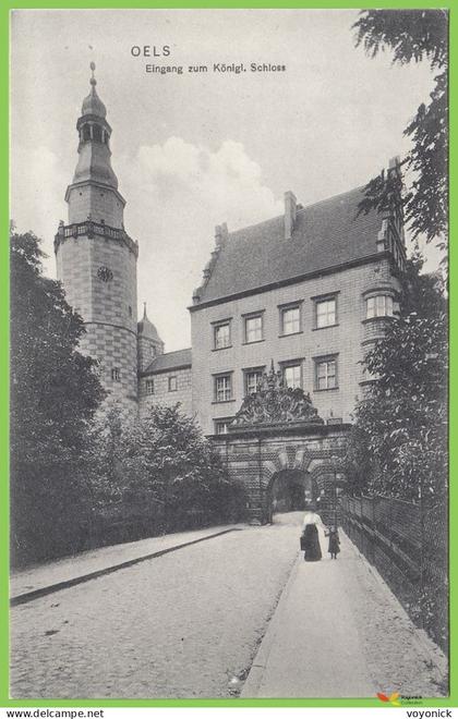 voyo OLEŚNICA (OELS i. Schl.)  Eingang zum königlichen Schloss  vor 1945 Unused