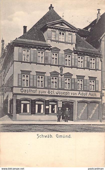 Deutschland - SCHWÄBISCH GMÜND - Gasthof zum Sct. Joseph von Adolph Aich