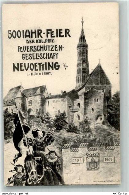 84524 W8265 Neuötting 1907 - 500 Jahrfeier d. Feuerschützengesellschaft ... - 13669322