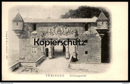 ALTE POSTKARTE TÜBINGEN SCHLOSSPORTAL PORTAL castle chateau portail main gate entrance postcard cpa AK Ansichtskarte