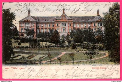 Tübingen - Tuebingen - Frauen Klinik - 1907 - ORIGINAL FRIGENTUM