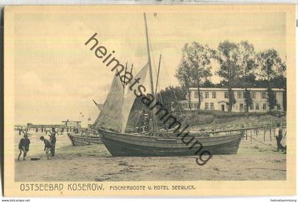 Ostseebad Koserow - Fischerboote und Hotel Seeblick - Verlag M. Werbke Ober-Schöneweide