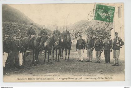 LUXEMBOURG - DIFFERDANGE - Frontière franco-luxembourgeoise - LONGWY - HUSSIGNY - LUXEMBOURG - DIFFERDANGE