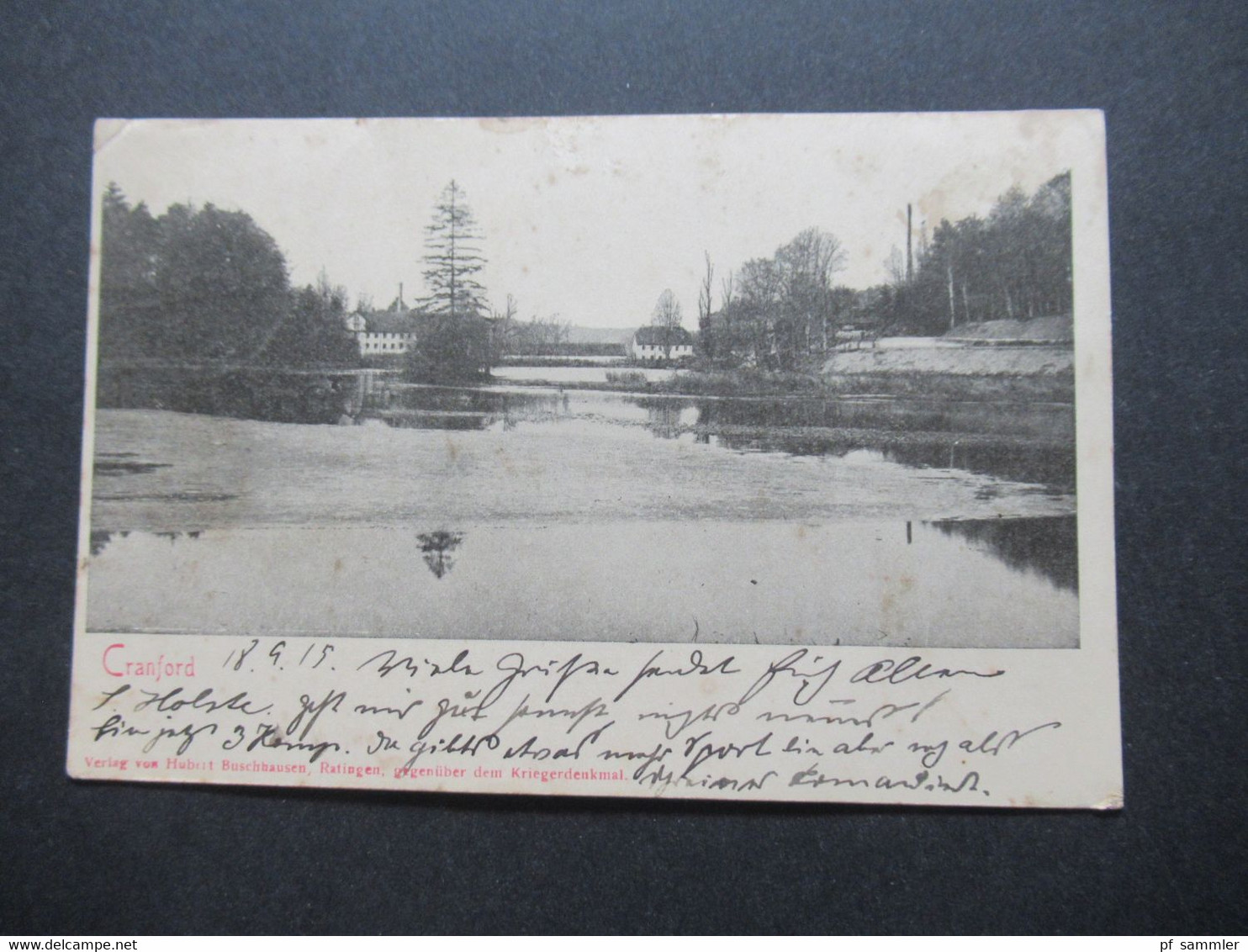 DR Feldpost AK 1.WK 1915 alte PK um 1900 Cranford / Ratingen Verlag Hubert Buschhausen Ratingen gegenüber Kriegerdenkmal